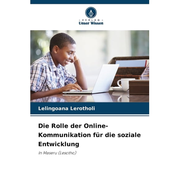Die Rolle der Online-Kommunikation für die soziale Entwicklung, (Paperback)