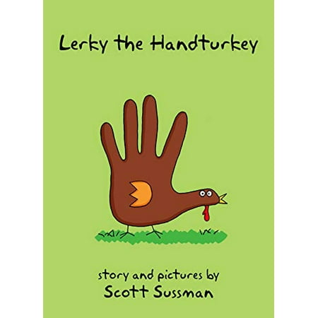 Pre-Owned Lerky the Handturkey (Hardcover) 0997554002 9780997554007
