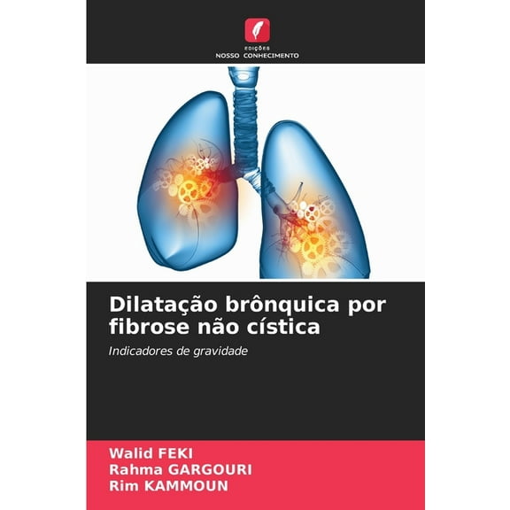 Dilatação brônquica por fibrose não cÃÂstica, (Paperback)