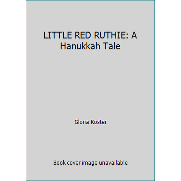 Pre-Owned LITTLE RED RUTHIE: A Hanukkah Tale (Paperback) 080754647X 9780807546475
