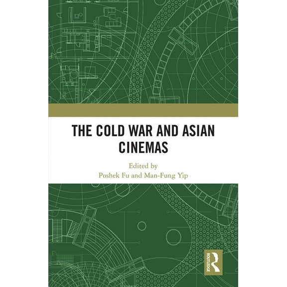 The Cold War and Asian Cinemas, (Hardcover)