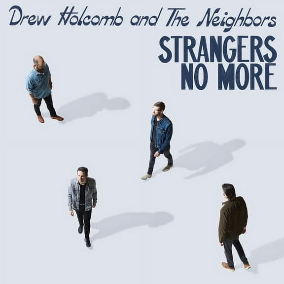 Drew Holcomb & the Neighbors - Strangers No More - Music & Performance - Vinyl