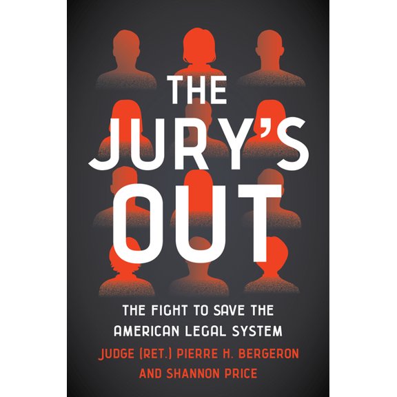 The Jury's Out: The Fight to Save the American Legal System, (Hardcover)