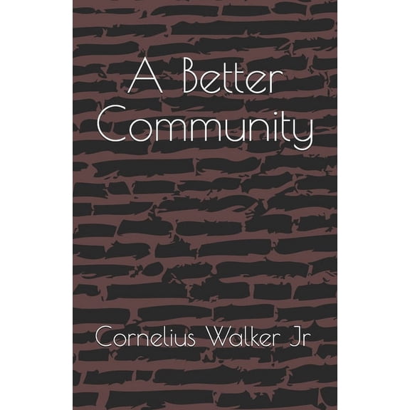 A Better Community (Paperback)