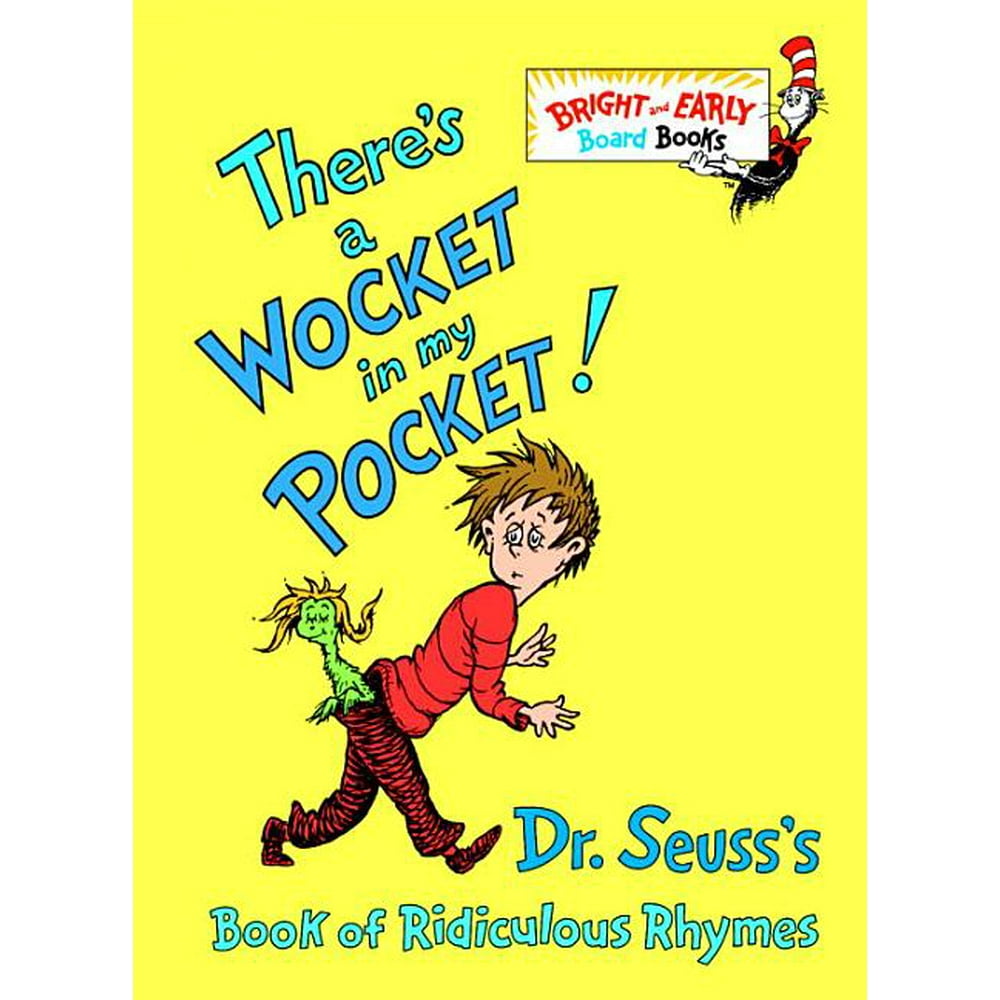 Theres a Wocket in My Pocket Dr Seusss Book of Ridiculous Rymes (Board