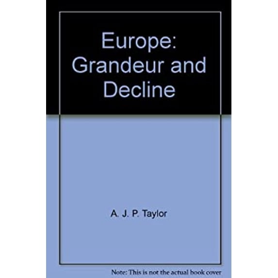 Pre-Owned Europe Grandeur And Decline (Paperback) 0140209093 9780140209099