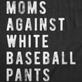 thumbnail image 2 of Womens Funny T Shirts Moms Against White Baseball Pants Sarcastic Graphic Novelty Tee for Ladies Womens Graphic Tees, 2 of 9