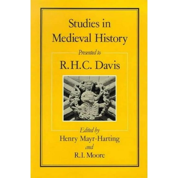 Studies in Medieval History: Presented to R.H.C. Davis, (Hardcover)