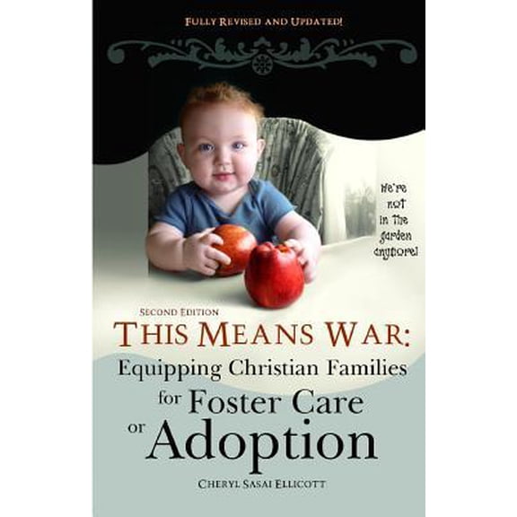 This Means War: Equipping Christian Families for Foster Care or Adoption (Paperback)