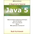 thumbnail image 1 of Java 5 : A Beginner's Tutorial (Paperback), 1 of 1