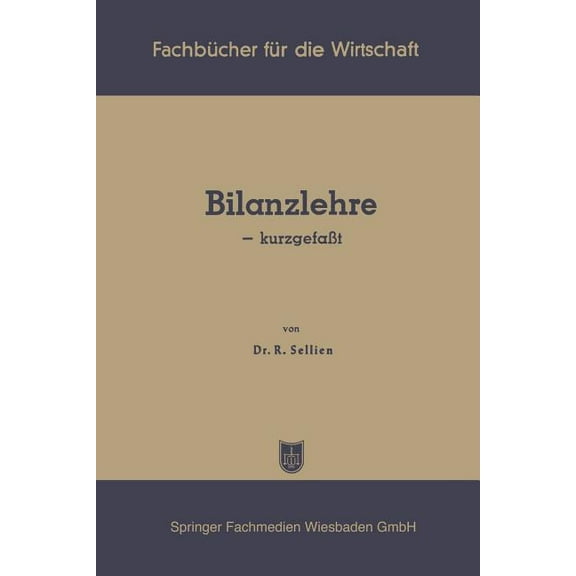 Fachbücher Für Die Wirtschaft Bilanzlehre -- KurzgefaÃt, (Paperback)