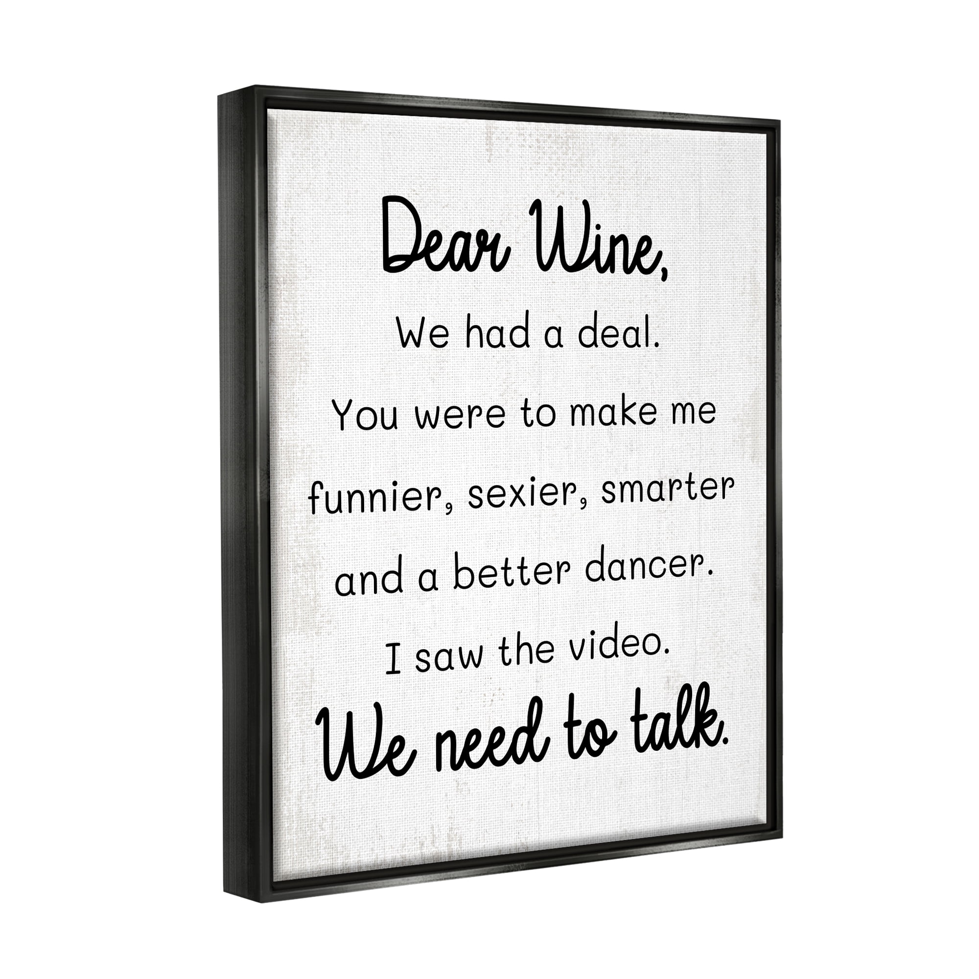Stupell Industries Dear Wine Need to Talk Inspirational Painting Black Floater Framed Canvas Art Print Wall Art, 17 x 21