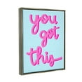 thumbnail image 3 of Stupell Industries You Got This Pink & Blue Phrase Inspirational Painting Gray Floater Framed Art Print Wall Art, 3 of 6