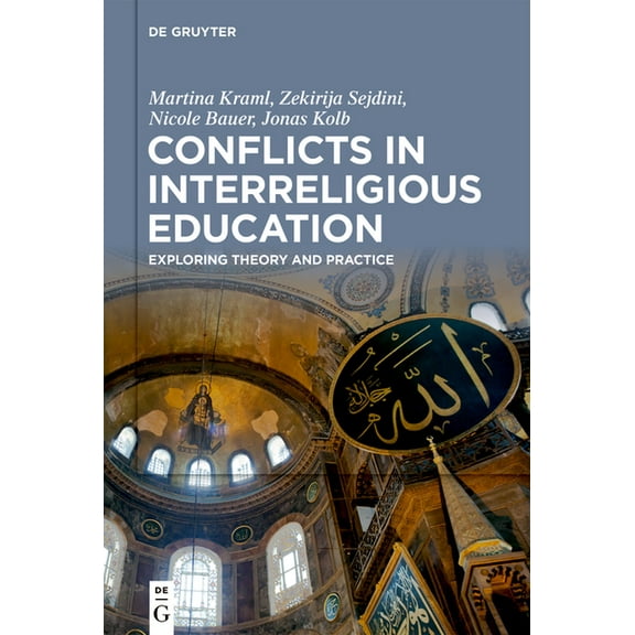 Conflicts in Interreligious Education: Exploring Theory and Practice, (Hardcover)