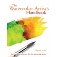 thumbnail image 1 of Pre-Owned The Watercolor Artist's Handbook: The Essential Reference for the Practicing Artist (Flexibound) 078583382X 9780785833826, 1 of 1