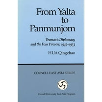 Cornell East Asia Series, From Yalta to Panmunjom, Book 64, (Paperback)