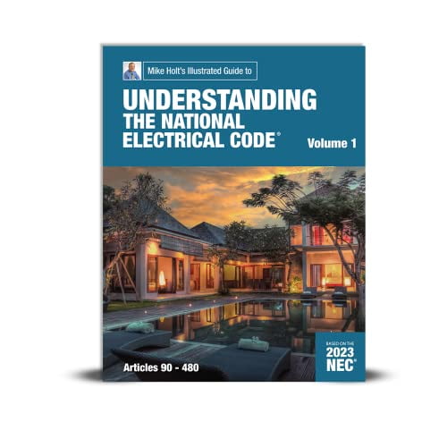 Pre-Owned Mike Holt's 2023 Understanding the National Electrical Code, Vol. 1 textbook (Art. 90-480), 9781950431779, 1950431770, Paperback,