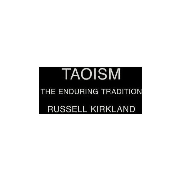Taoism: The Enduring Tradition, (Hardcover)