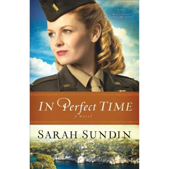 In Perfect Time (Paperback) by Sarah Sundin