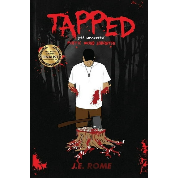 TAPPED, yet unrooted (Paperback) by J E Rome