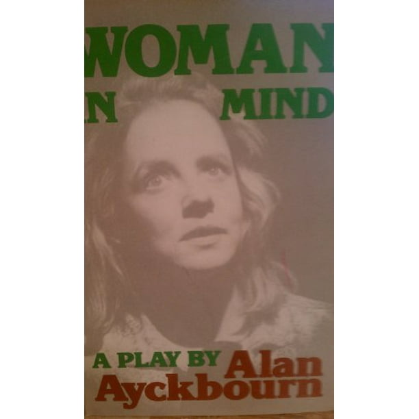 woman in mind alan ayckbourn