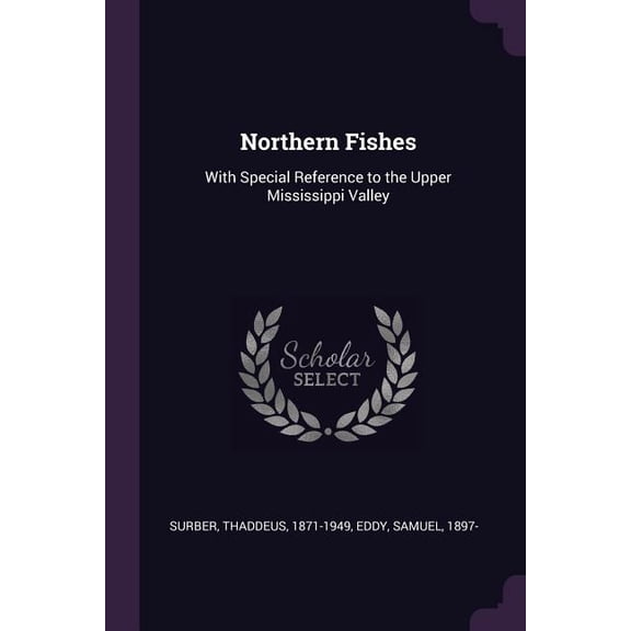 Northern Fishes: With Special Reference to the Upper Mississippi Valley (Paperback)