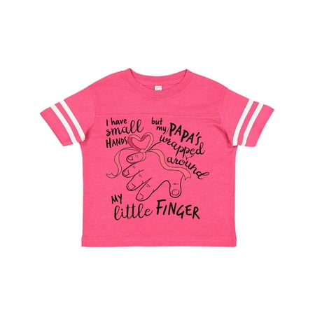 

Inktastic I Have Small Hands but My Papas Wrapped Around My Little Finger Gift Toddler Boy or Toddler Girl T-Shirt