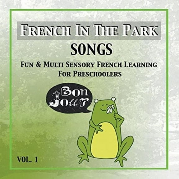 Cecile Pachelli - French In The Park Songs, Vol. 1 - Kids & Family - CD