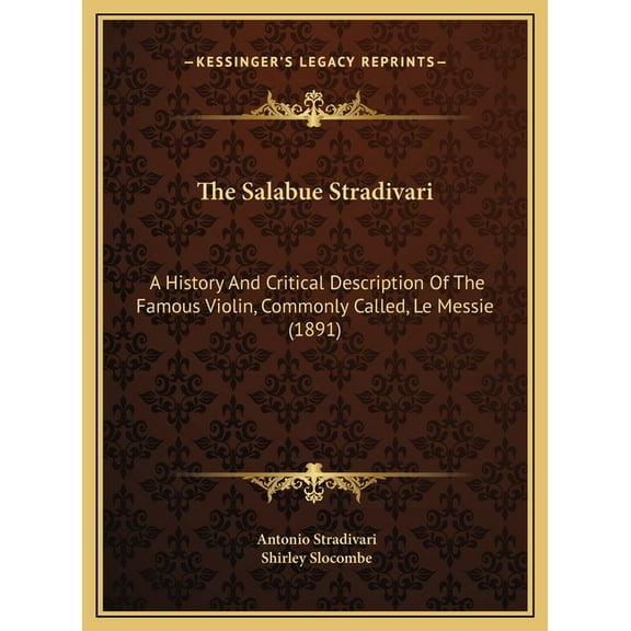 The Salabue Stradivari (Hardcover)