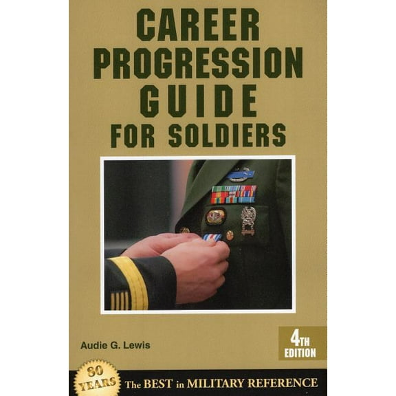 Career Progression Guide for Soldiers (Edition 4) (Paperback)