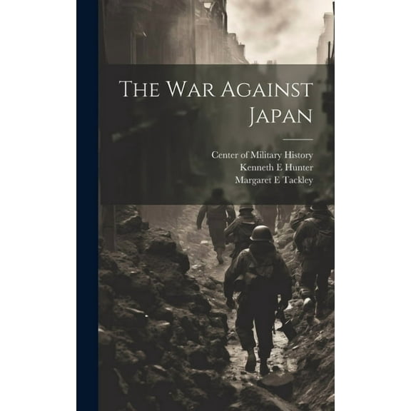 The war Against Japan (Hardcover)