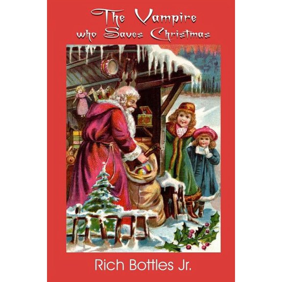 The Vampire Who Saves Christmas (Paperback)