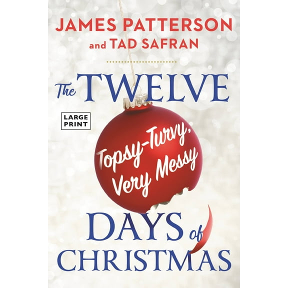 The Twelve Topsy-Turvy, Very Messy Days of Christmas, (Paperback)