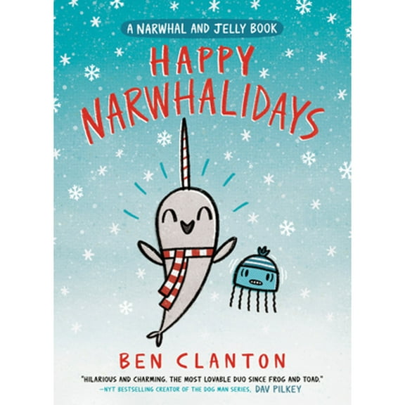 A Narwhal and Jelly Book: Happy Narwhalidays (A Narwhal and Jelly Book #5) (Series #5) (Hardcover)