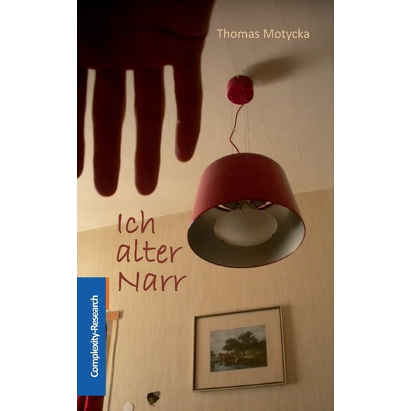 Ich alter Narr, (Paperback)