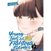 Young Ladies Don't Play Fighting Ga Young Ladies Don't Play Fighting Games Vol. 7, (Paperback)