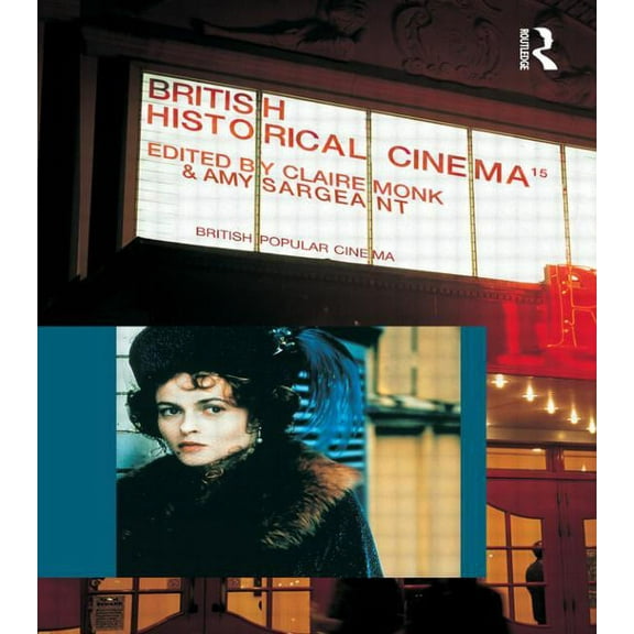 British Popular Cinema British Historical Cinema, (Paperback)