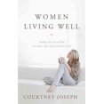thumbnail image 1 of Women Living Well, Courtney Joseph Paperback, 1 of 3