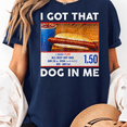 thumbnail image 2 of Unisex I Got That Dog In Me Graphic T-Shirt, Sizes S-5XL, Tbun, 2 of 5