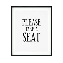 Please Take A Seat 8 x 10 UNFRAMED Print Business & Events Decor Wall Art