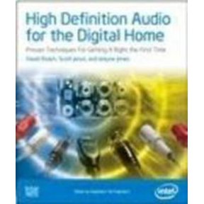 Pre-Owned High Definition Audio for the Digital Home: Proven Techniques For Getting It Right The First Time (Computer System Design) (Paperback) 097648322X 9780976483229