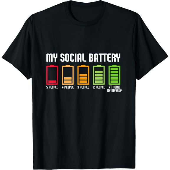 My Social Battery T-Shirt