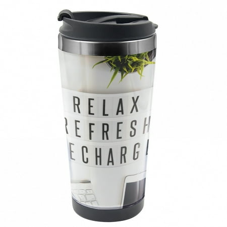 

Saying Travel Mug Relax Refresh and Recharge Steel Thermal Cup 16 oz by Ambesonne