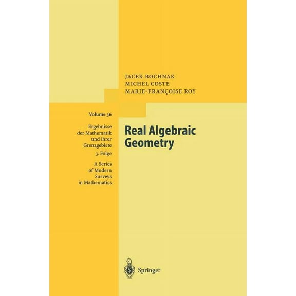 Ergebnisse Der Mathematik Und Ihrer Gren Real Algebraic Geometry, Book 36, (Paperback)