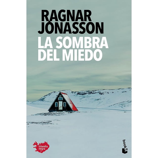 La Sombra Del Miedo, de Ragnar Jónasson, Booket, 2026