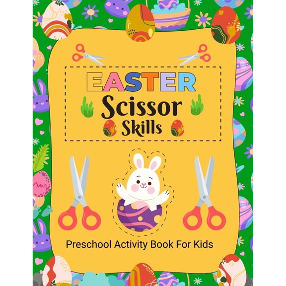 Easter Scissor Skills: Easter Activity Book for Kids, Activity Book for Children, Scissor Skills Book for Kids 4-8 Years, (Paperback)