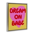 thumbnail image 3 of Stupell Industries Dream On Babe on Yellow Quotes and Sayings Painting Gray Floater Framed Canvas Art Print Wall Art, 25 x 31, 3 of 9