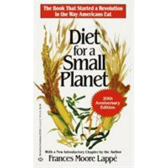 Pre-Owned Diet for a Small Planet (20th Anniversary Edition): The Book That Started a Revolution in the Way Americans Eat (Mass Market Paperback) 0345321200 9780345321206
