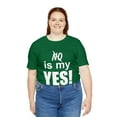 thumbnail image 4 of Amputee Humor TShirt “No is my yes v1” motivational and inspirational shirt, 4 of 5
