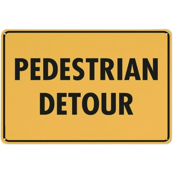 Pedestrians Detour Sign Outdoor Metal Sign - Metal Signs for Business, Workplace, Office, Home, Delivery Signs, Road Signs, Garden Signs,8X12Inch